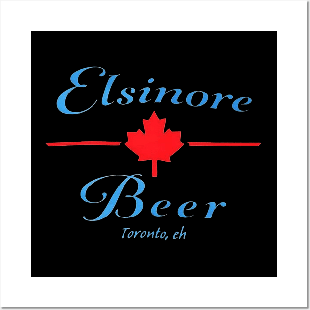 Elsinore Beer - Toronto, eh Wall Art by ArjenRobert